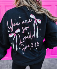 Load image into Gallery viewer, You are so loved sweatshirt