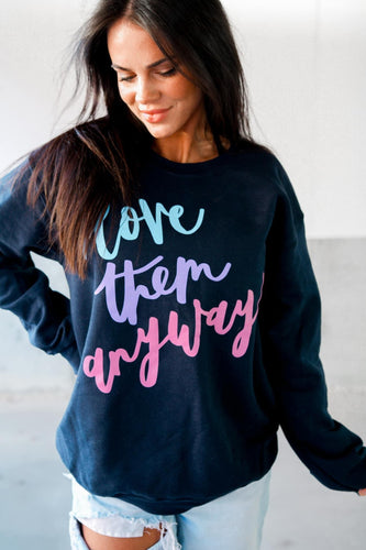 Love Them Anyway Navy Sweatshirt