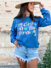 Load image into Gallery viewer, Joy Comes In the Morning Sweatshirt